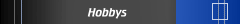 Hobbys